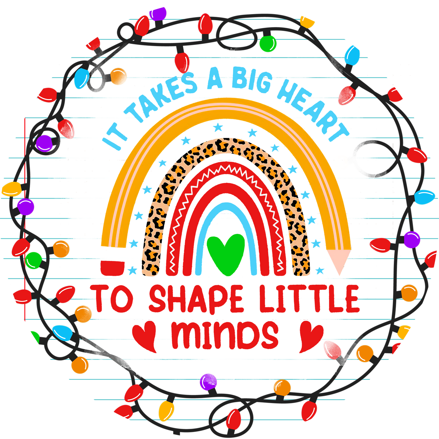 It takes BIG HEART to shape