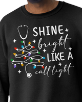 Shine Bright Like a Call Light